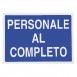 CARTELLO 'PERSONALE AL COMPLETO' cm 70 x 50 (PZ 1)