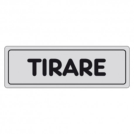 ETICHETTA SEGNALETICA TIRARE (PZ 10)