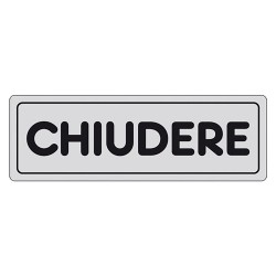 ETICHETTA SEGNALETICA CHIUDERE (PZ 1)