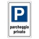 CARTELLO SEGNALETICA 'P' PARCHEGGIO PRIVATO (PZ 1)