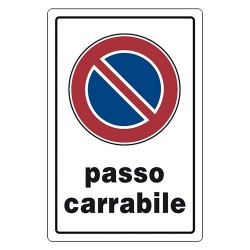 CARTELLO SEGNALETICA PASSO CARRABILE (PZ 1)