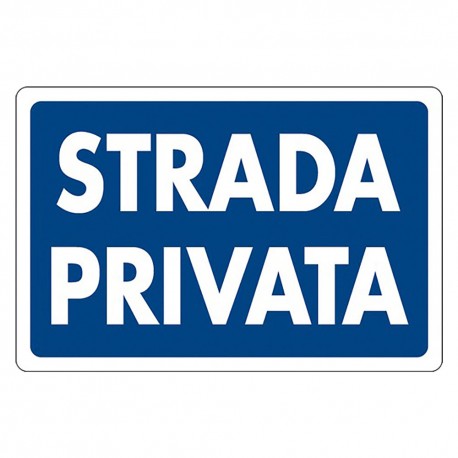CARTELLO SEGNALETICA STRADA PRIVATA (PZ 1)