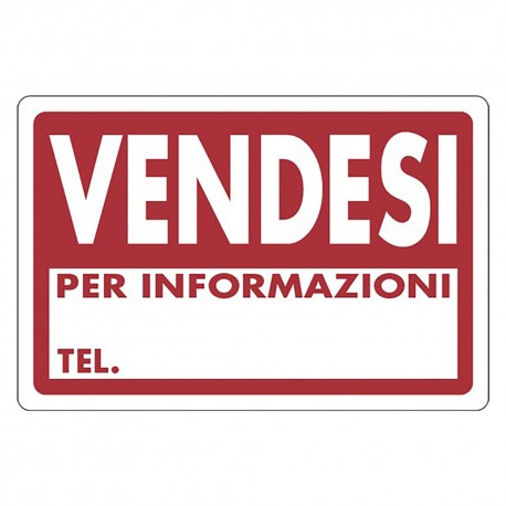 CARTELLO SEGNALETICA VENDESI PER INFORMAZIONI TELEFONARE (PZ 1)