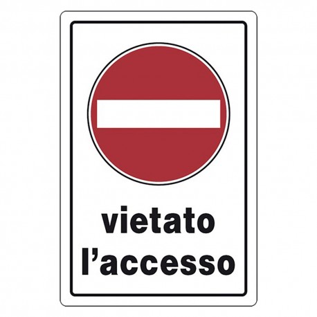 CARTELLO SEGNALETICA VIETATO L'ACCESSO (PZ 1)