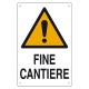 CARTELLO 'FINE CANTIERE' cm 60 x 40 (PZ 10)