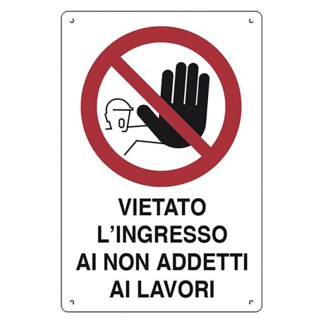 CARTELLO 'VIETATO L'INGRESSO AI NON ADDETTI AI LAVORI' cm 40 x 60 (PZ 10)