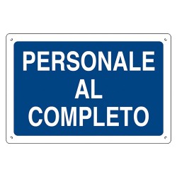 CARTELLO 'PERSONALE AL COMPLETO' cm 40 x 60 (PZ 10)